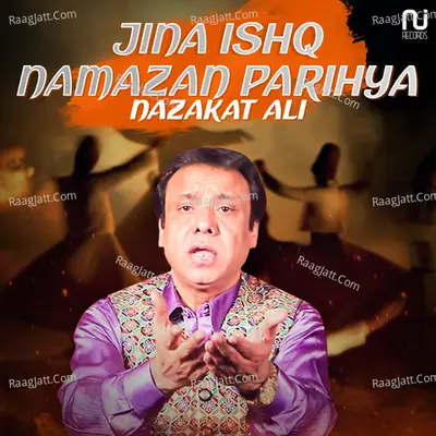 Jina Ishq Namazan Parihya - Single Cover