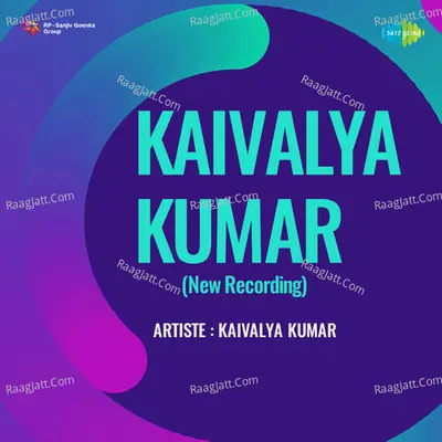 Kaivalya Kumar New Recording Poster