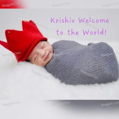 Krishiv Welcome to the World Cover
