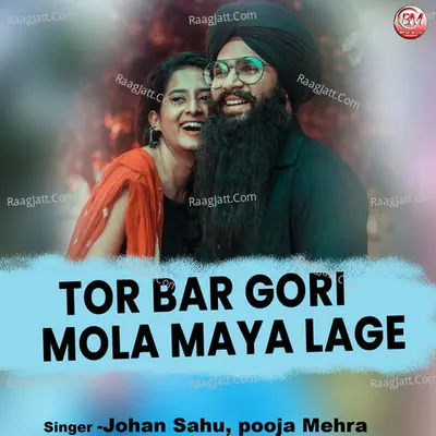 Tor Bar Gori Mola Maya Lage Cover