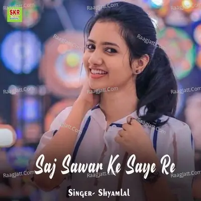 Saj Sawar Ke Saye Re Cover