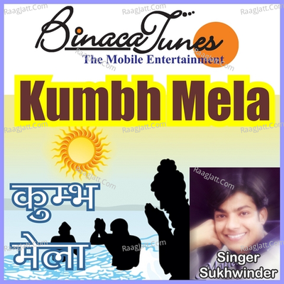 Kumbh Mela - Sukhwinder Singh