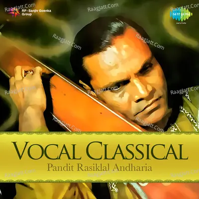 Vocal Classical - Pandit Rasiklal Andharia Poster