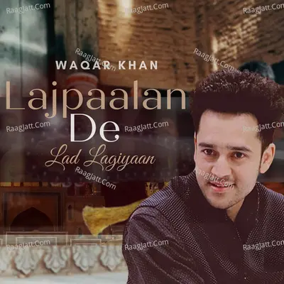 Lajpaalan De Lad Lagiyaan