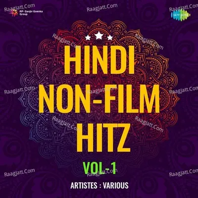 Hindi Non - Film Hitz Vol - 1