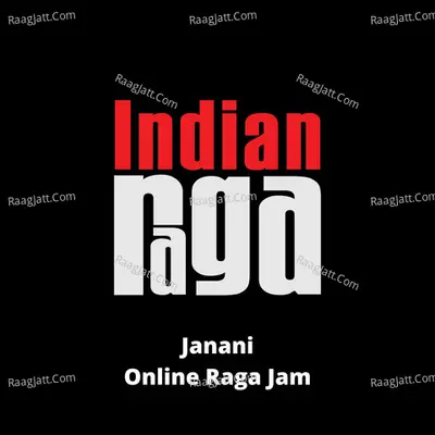 Janani (Online Raga Jam)
