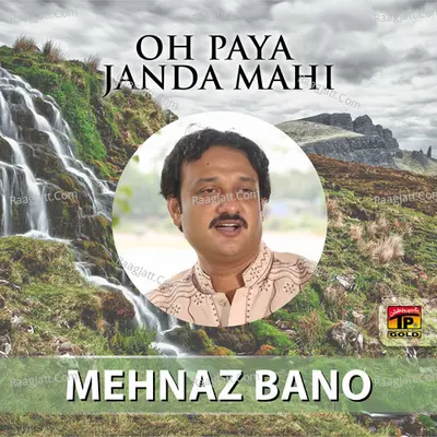 Oh Paya Janda Mahi - Zahid Ali Khan