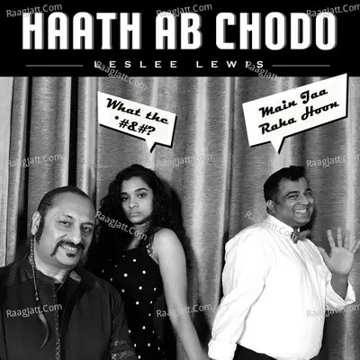 Haath Ab Chodo