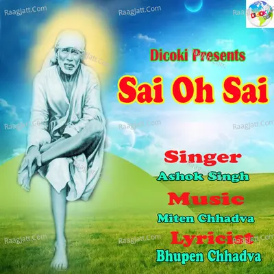 Sai Oh Sai - Ashok Singh