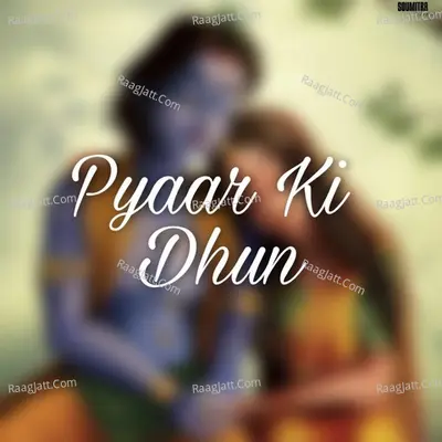 Pyaar Ki Dhun