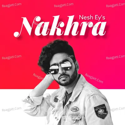 Nakhra Cover