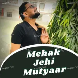 Mehak Jehi Mutyaar
