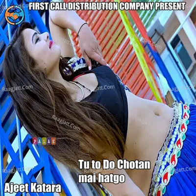 Tu to Do Chotan mai hatgo