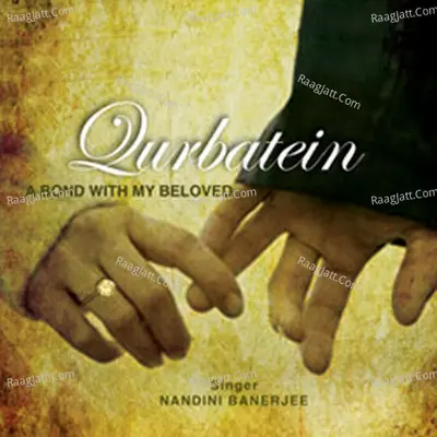Qurbatein - A Bond with My Beloved - Nandini Banerjee