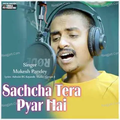 Sachcha Tera Pyar Hai