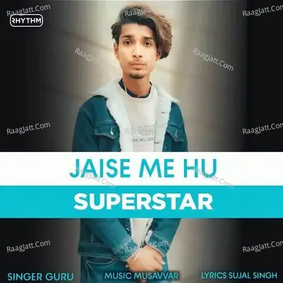 Jaise Me Hu Superstar Cover