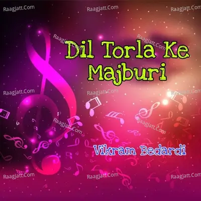 Dil Torla Ke Majburi Cover