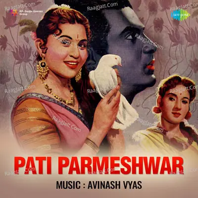 Pati Parmeshwar - Asha Bhosle