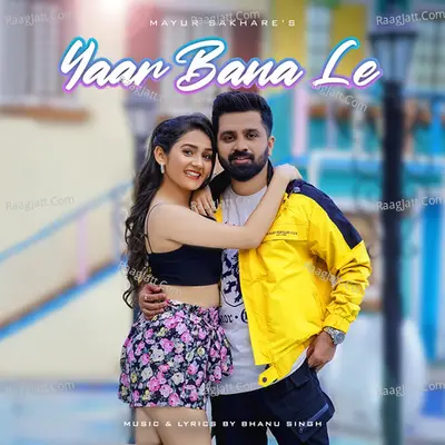 Yaar Bana Le Cover