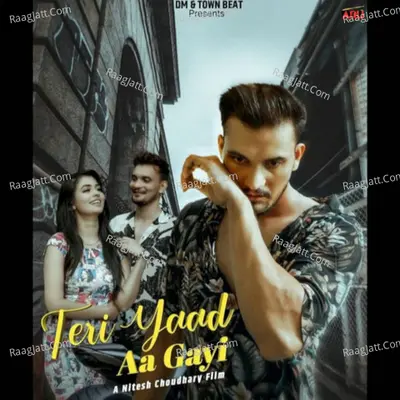 Teri Yaad Aa Gayi