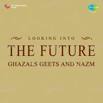 Looking Into The Future - Nitin Mukesh (ghazals Geets) - Nitin Mukesh