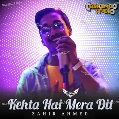 Kehta Hai Mera Dil Cover