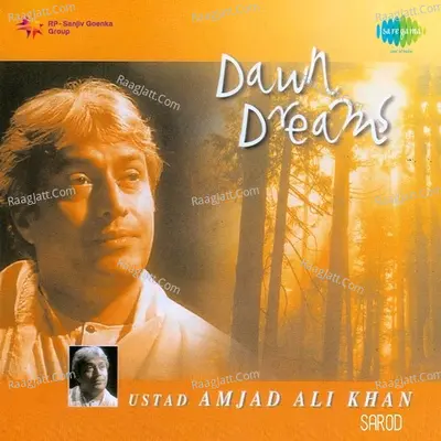 Dawn Dreams - Ustad Amjad Ali Khan (sarod)  - Ustad Amjad Ali Khan