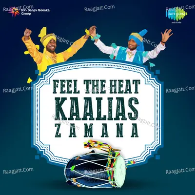 Feel The Heat Kaalias Zamana Poster
