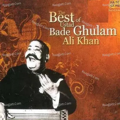 Best Of Ustad Bade Ghulam Ali Khan Poster