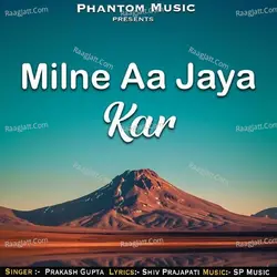 Milne Aa Jaya Kar