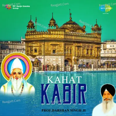 Kahat Kabir -  Punjabi Devotional By  Prof Darshan Singh Ji Khalsa - Prof. Darshan Singh Khalsa