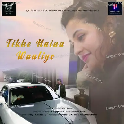 Tikhe Naina Waaliye