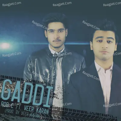 Gaddi (feat Veer Karan) - Single