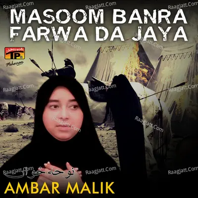 Masoom Banra Farwa da Jaya - Ambar Malik