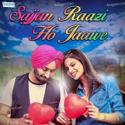 Sajjan Raazi Ho Jaawe Poster