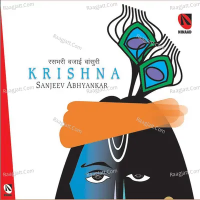 Krishna - Rasbhari Bajai Bansuri - Sanjeev Abhyankar