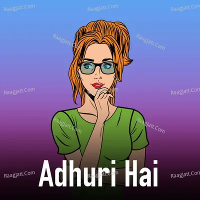 Adhuri Hai Cover