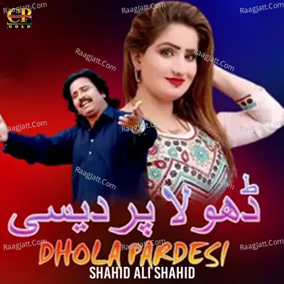 Dhola Pardesi - Single Cover