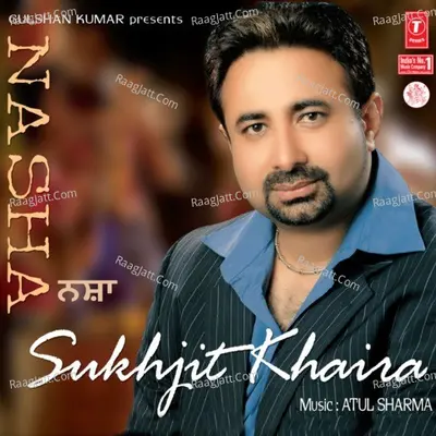 Nasha - Sukhjit Khaira