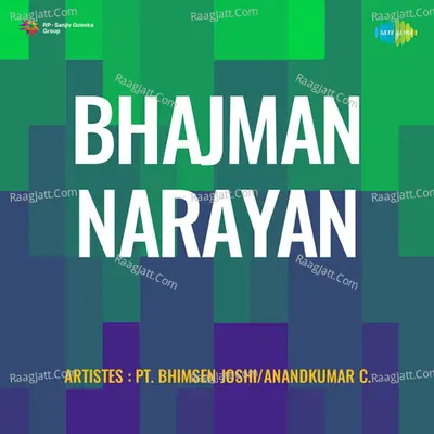 Bhajman Narayan - Pandit Bhimsen Joshi