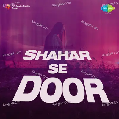 Shahar Se Door - Zeenat Begum