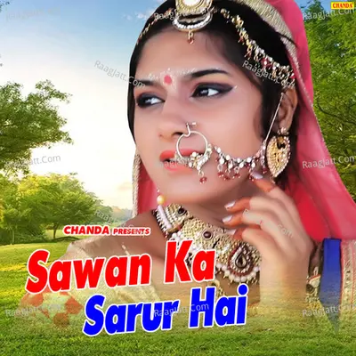 Sawan Ka Sarur Hai - 