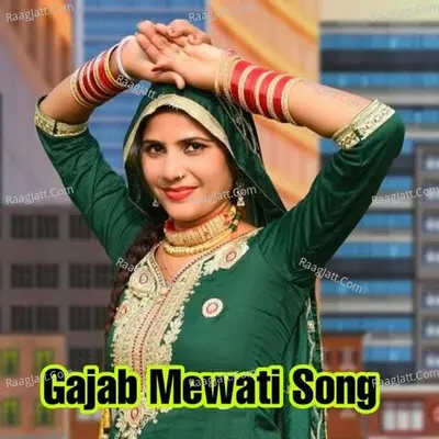 Gajab Mewati Song Cover