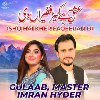 Ishq Hai Kher Faqeeran Di - Single Cover