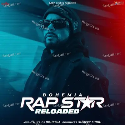 Rap Star Reloaded - Bohemia