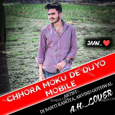 CHHORA MOKU DE DIJYO MOBILE Cover