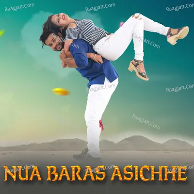 Nua Baras Asichhe Cover