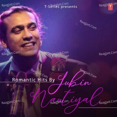 Romantic Hits By Jubin Nautiyal Poster