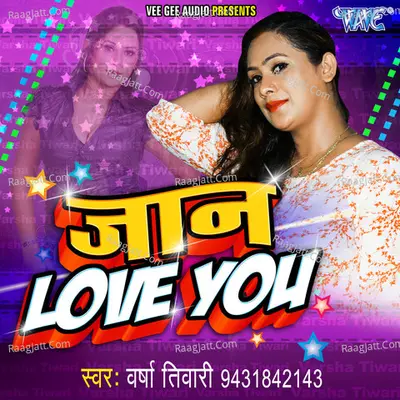 Jaan Love You - Varsha Tiwari