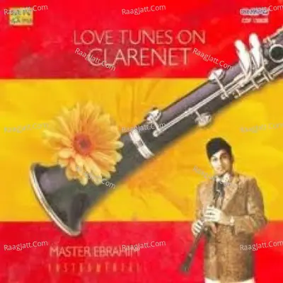 Love Tunes On Clarinet By Master Ebrahim - Master Ebrahim